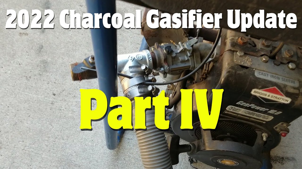 Charcoal Gasifier Update 2022, Part 4