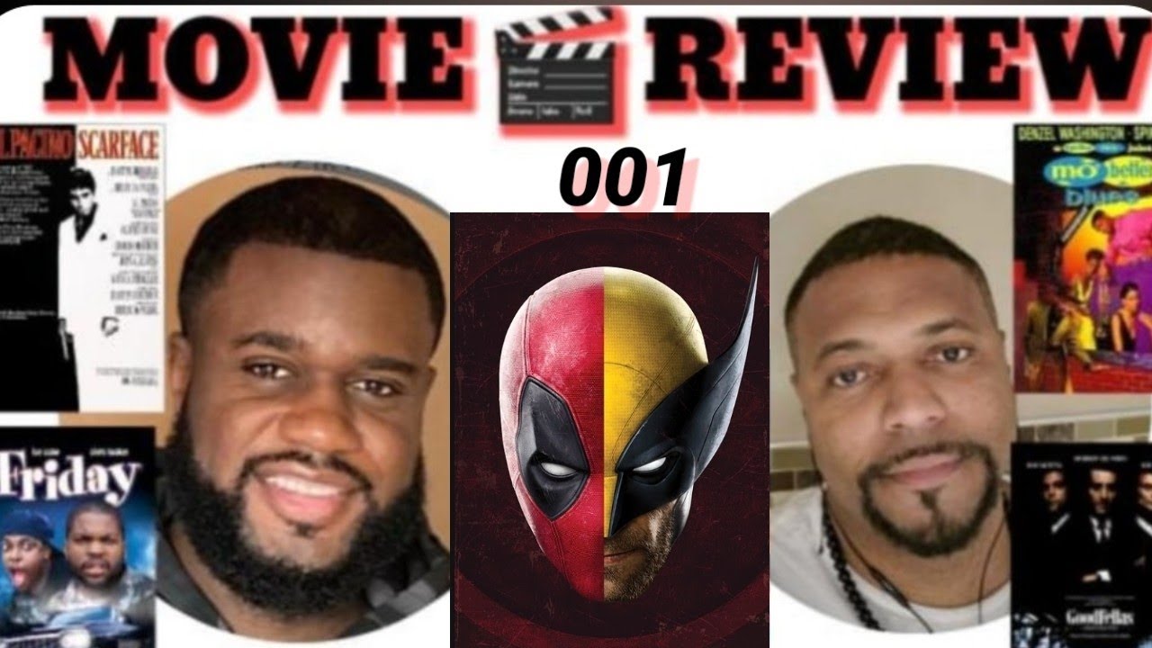 WOLVERINE & DEADPOOL| MOVIE REVIEW  EPISODE 001 