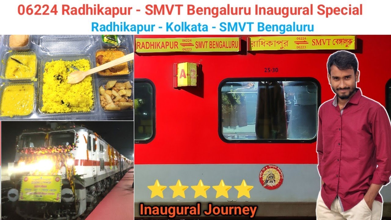 06224 Radhikapur - SMVT Bengaluru Inaugural Train Journey *Free IRCTC Food Review*