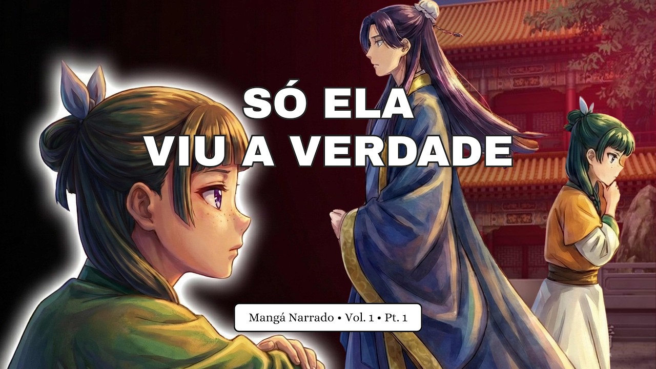 Diários de uma Apotecária: O que Maomao descobriu no Palácio? (Mangá Narrado Vol. 1 pt1)