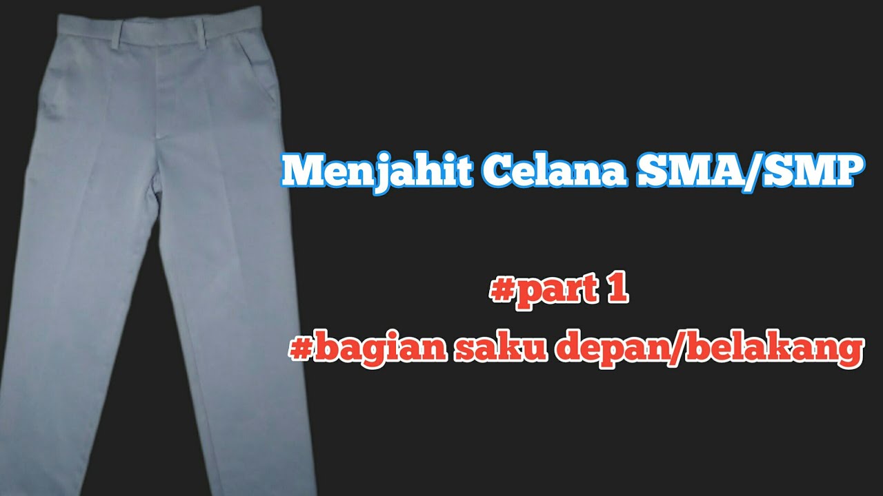 menjahit celana SMA / SMP #part1 bagian saku depan belakang