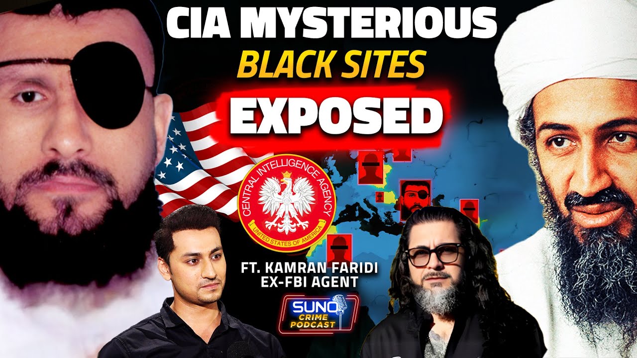Untold Reality of CIA Mysterious Black Sites | Exposed By Kamran Faridi EX-FBI Agent