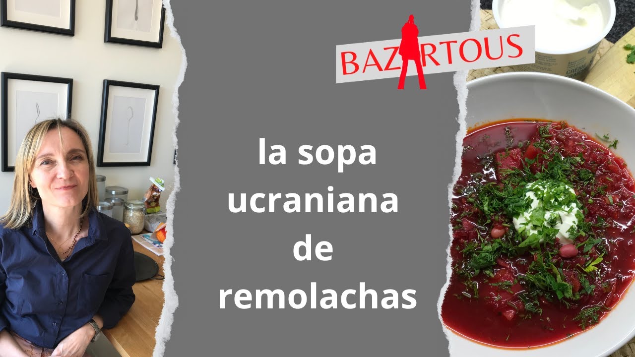 Cómo preparar una sopa ucraniana de betarragas/remolachas?