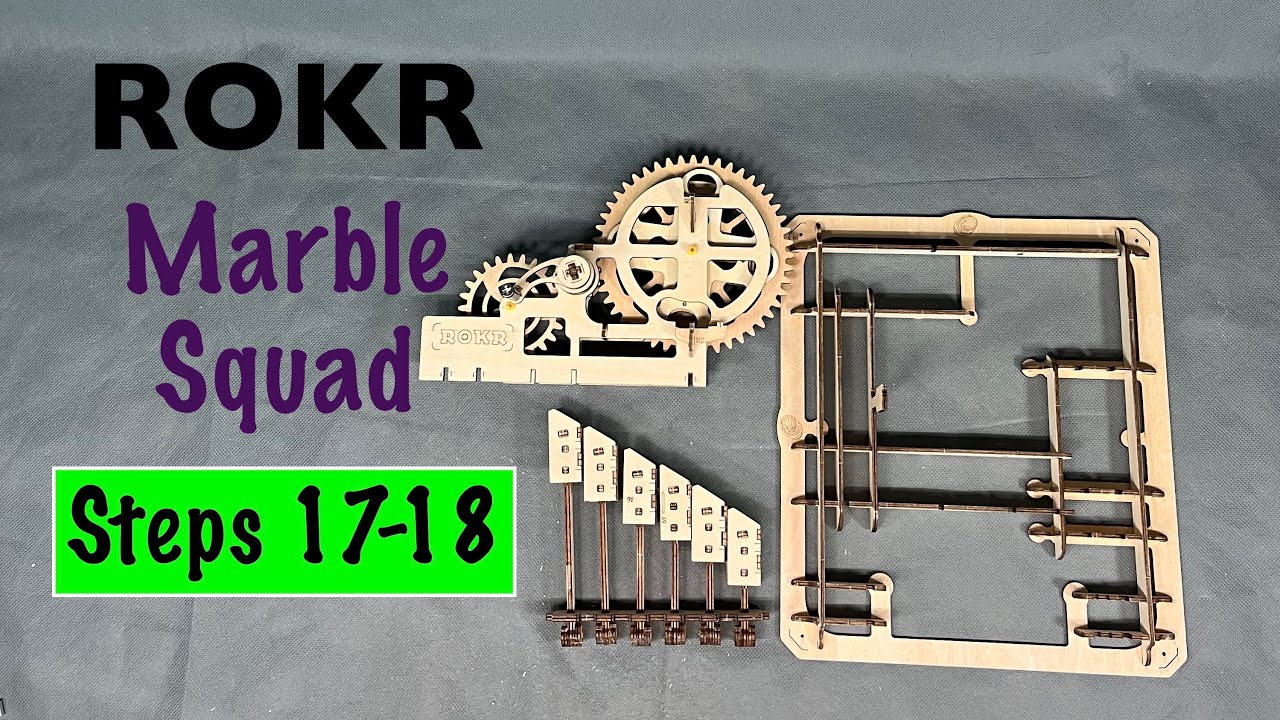 ROKR Marble Squad Steps 17-18