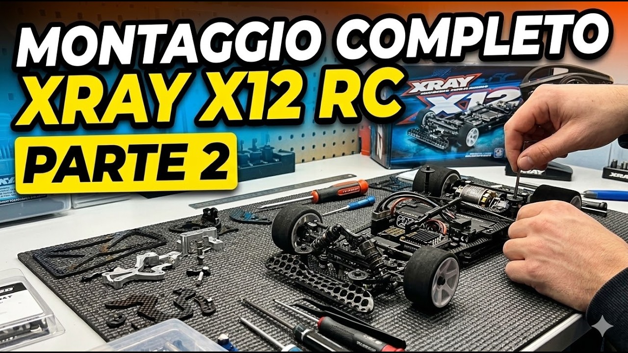 ASSEMBLAGGIO COMPLETO XRAY X12 2026 | Parte 2: RETROTRENO E BASCULINO setup Pro 🛠️