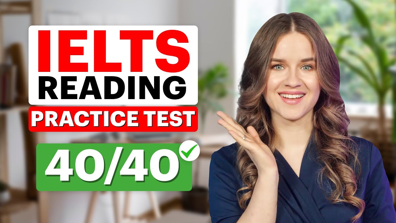 IELTS Reading Practice Test with Answers! Question Types + Strategies | Get 40/40 on IELTS READING