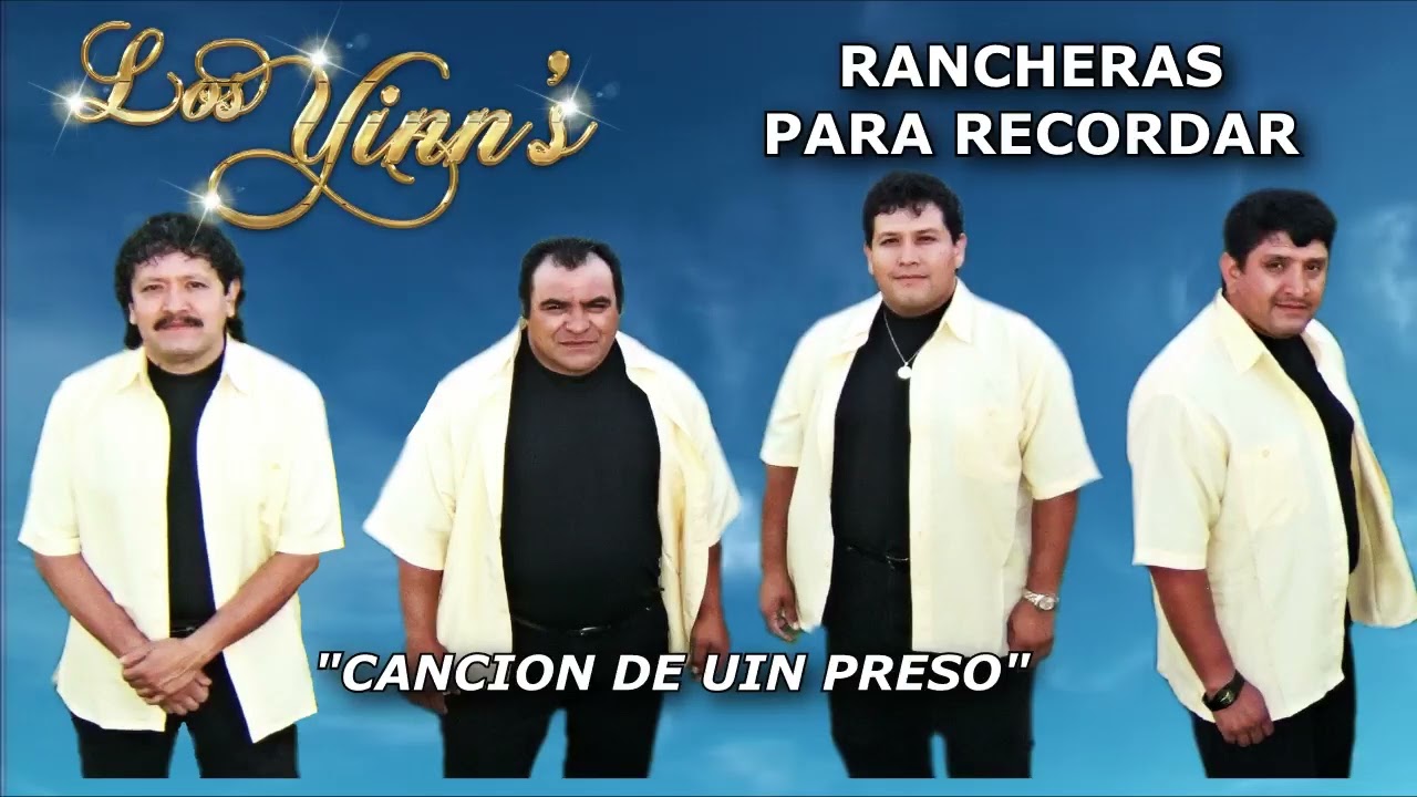 LOS YINN'S  RANCHERAS PARA RECORDAR