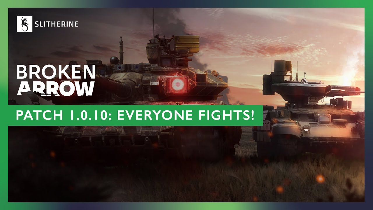 Broken Arrow | Update 1.0.10 - &ldquo;Everyone Fights!&rdquo; Out Now
