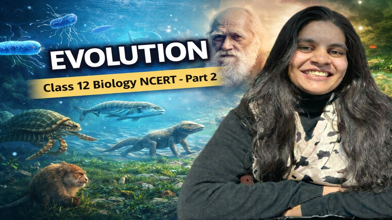 EVOLUTION : Part 2 | Class 12