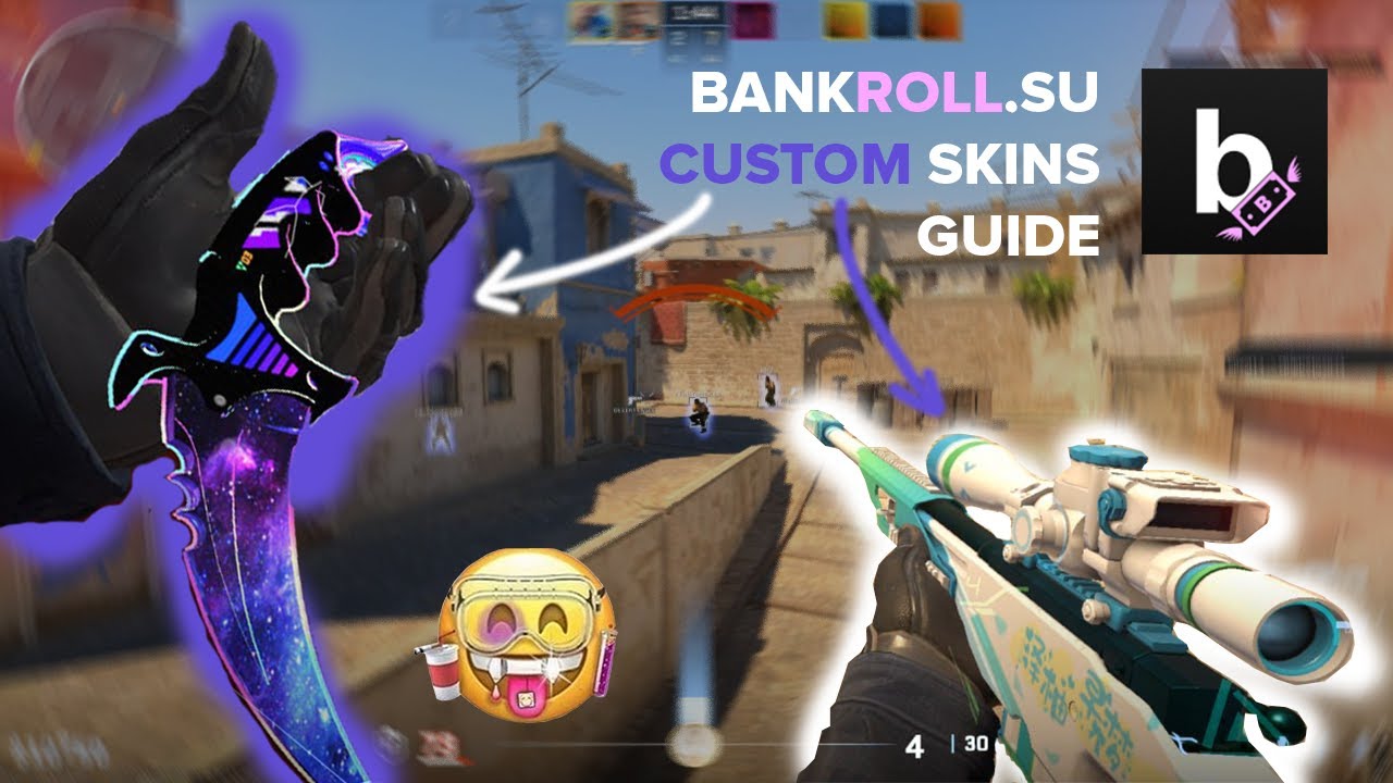 BANKROLL.SU | Custom skins
