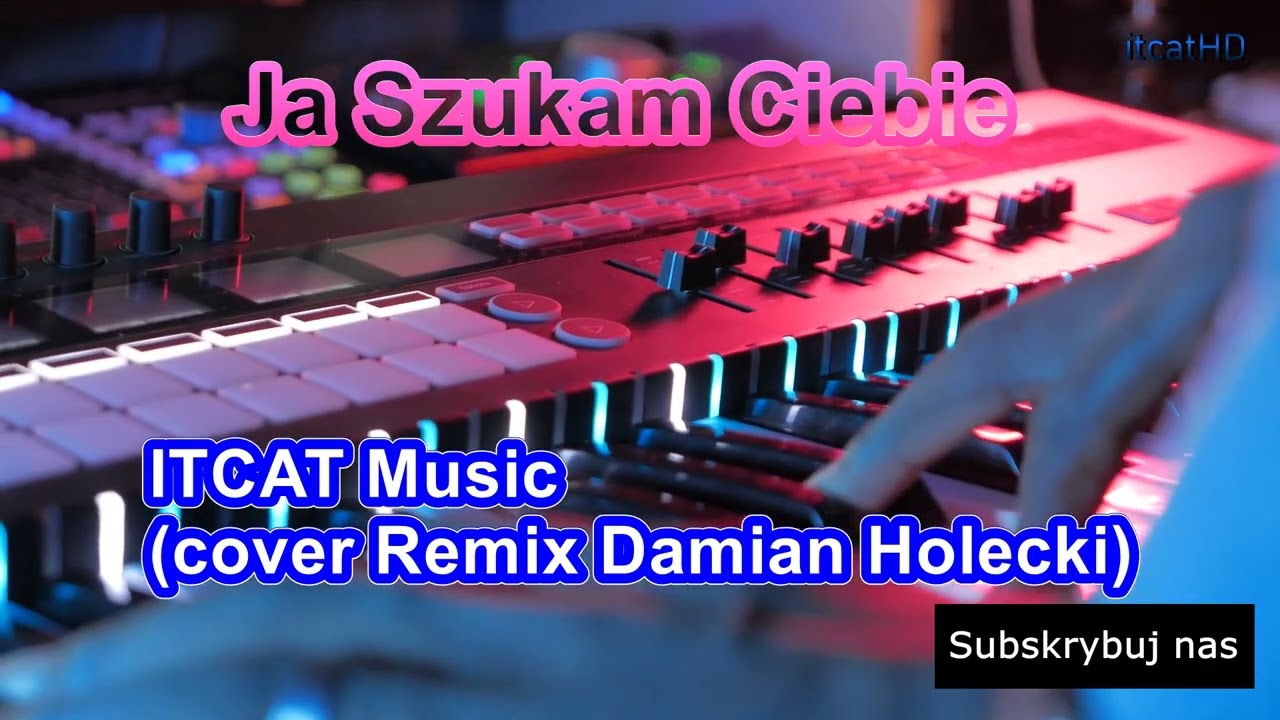 Ja szukam Ciebie - Damian Holecki(cover Remix)