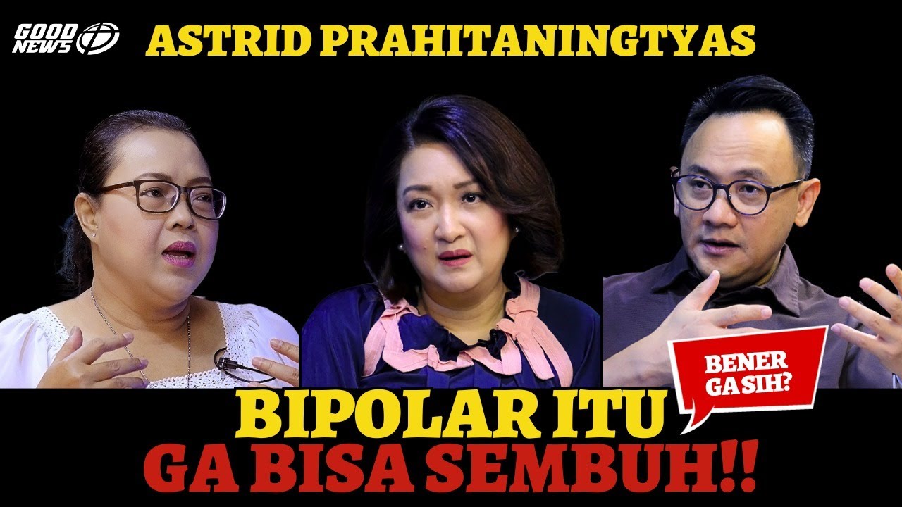 #BIPOLAR ITU GA BISA SEMBUH!! BENER GA SIH?? - Astrid Prahitaningtyas #mentalhealth #odgj #sehatjiwa