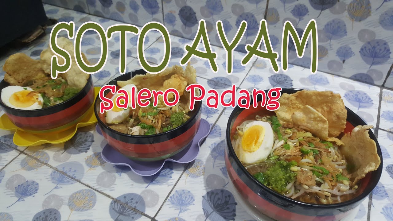 Resep soto ayam salero padang khas dapur uni Mera