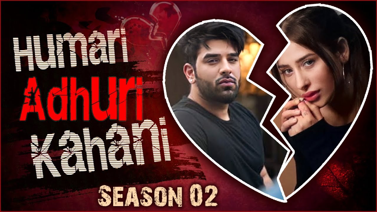 Mahira Sharma & Paras Chhabra Break Up Story | Hamari Adhuri Kahani