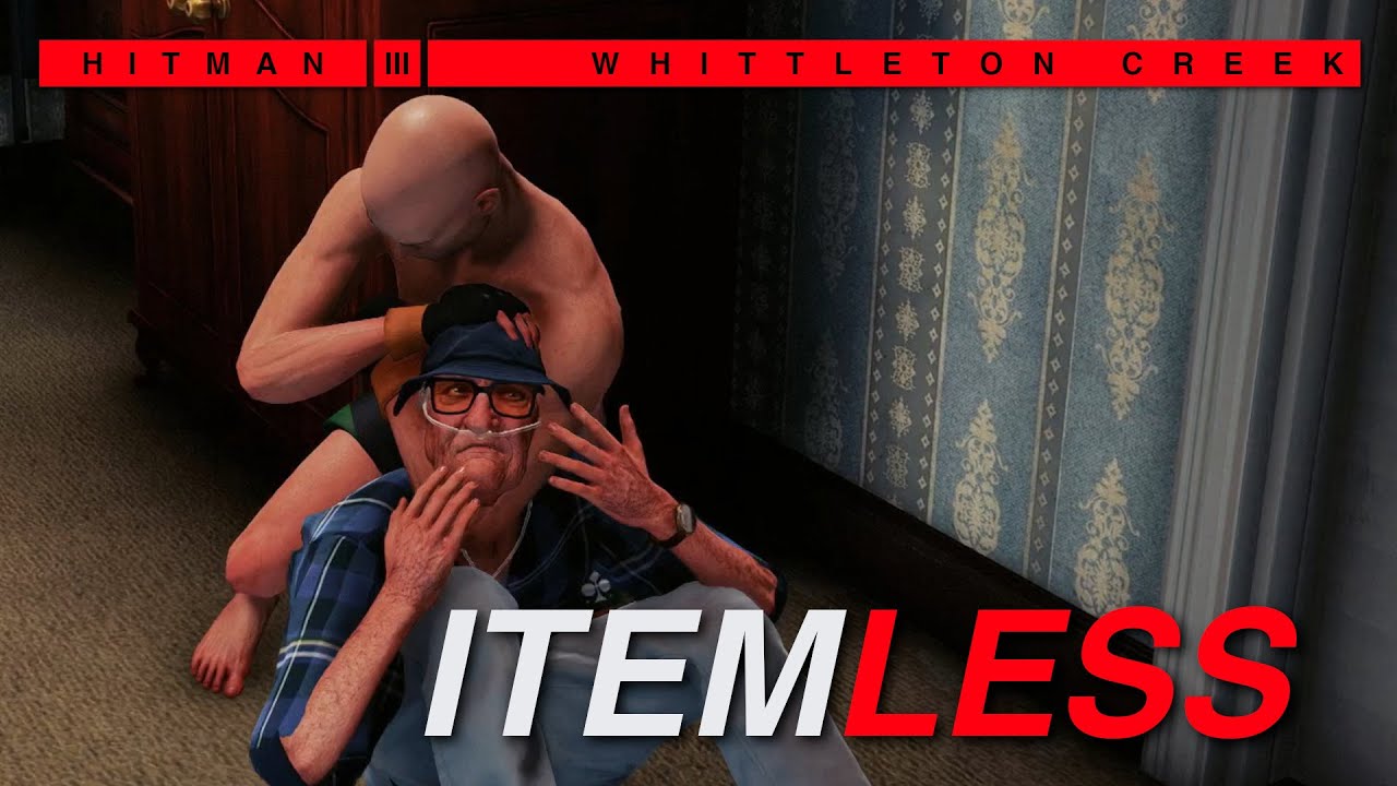 Beating Whittleton Creek without using any items | HITMAN 3