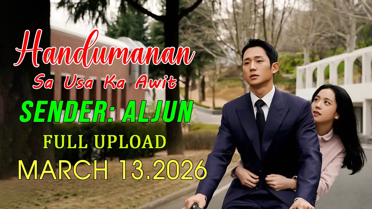 [1HOUR] Handumanan Sa Usa Ka Awit | Sender - Aljun |  Full Upload | March 13.2026