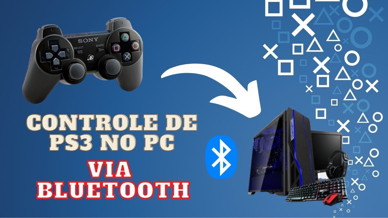 COMO USAR O CONTROLE PS3 NO PC Bluetooth Win 10/11