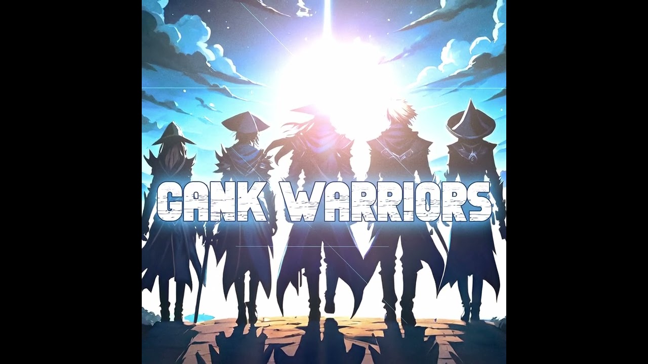 Enzelly - GANK WARRIORS