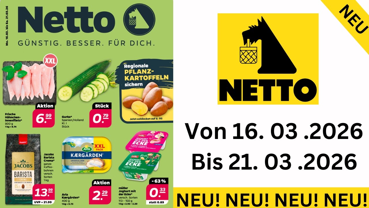 Netto Prospekte Angebote Werbung Gültig von 16.03.2026 bis 21.03.2026 Werbung DE
