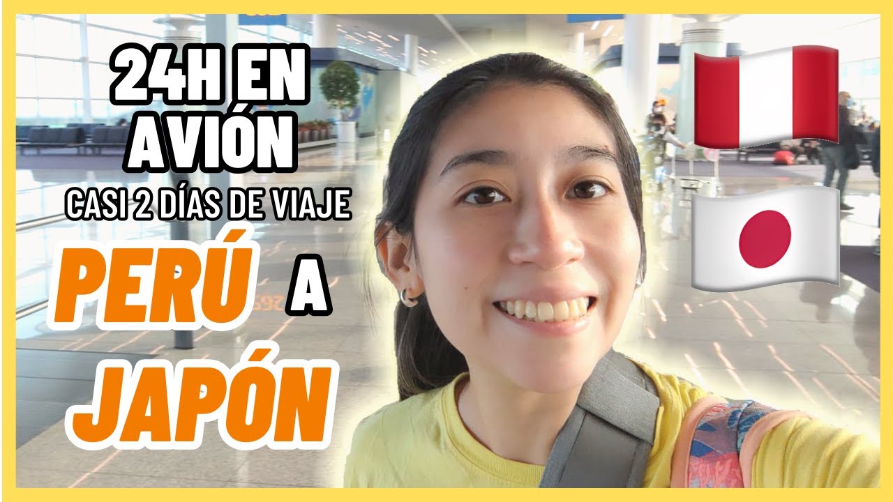 VIAJE LARGO DE PERÚ A JAPÓN!! 🇵🇪🇯🇵 Sin visa de EEUU👌