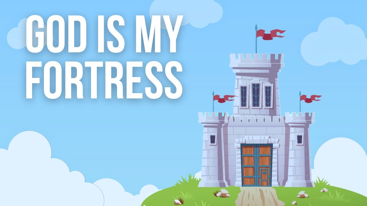 God is my Fortress