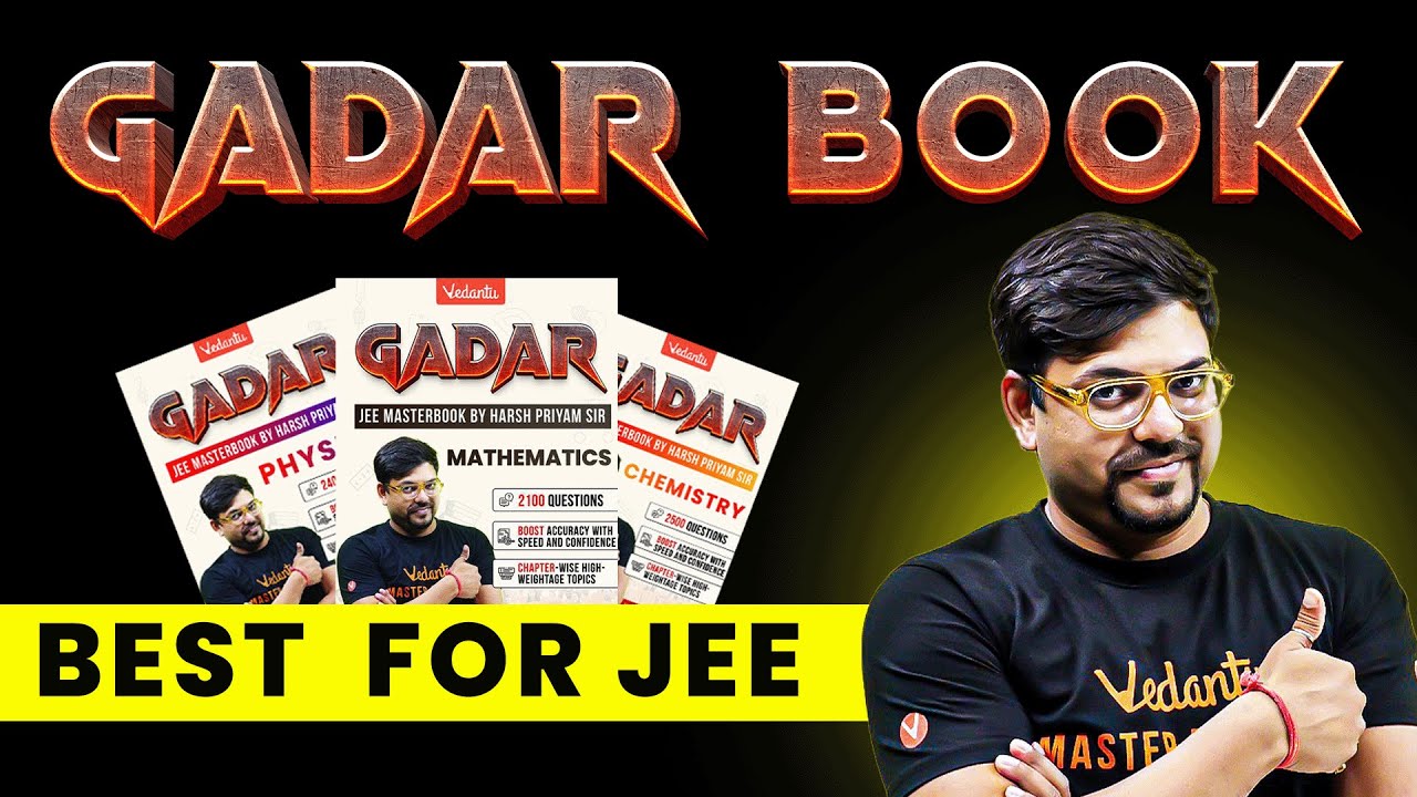 JEE 2026 : Gadar Book - Confirm Your Selection in JEE Mains 2026 | Harsh Sir