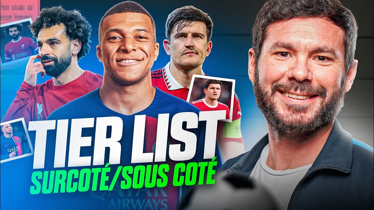 ⚽️ TIER LIST SURCOTÉ / SOUS COTÉ !