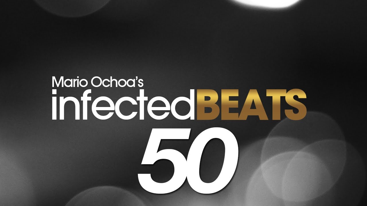 IBP050 - Mario Ochoa's Infected Beats Episode 50