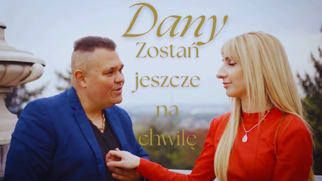 Dany - Zostań jeszcze na chwilę (Official Video) Disco polo 2025