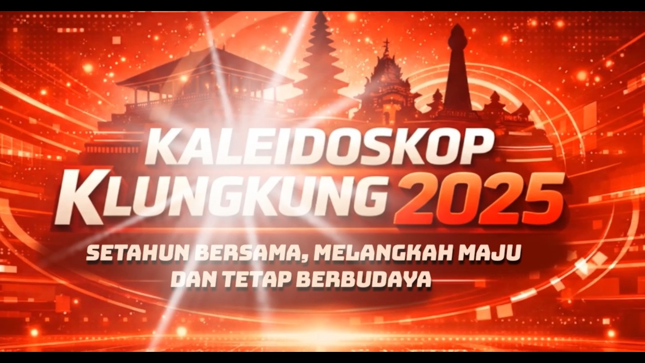 Kaleidoskop Satu Tahun Kepemimpinan Bupati dan Wakil Bupati Klungkung