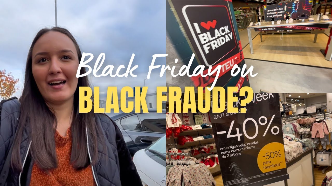 Black Friday em Portugal é de verdade ou Black FRAUDE? 😳🇵🇹