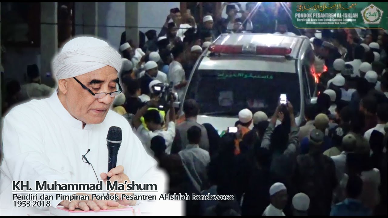 Video Kedatangan Jenazah Abi KH Muhammad Ma'shum ( Pimpinan Pondok Pesantren Al-Ishlah Bondowoso )