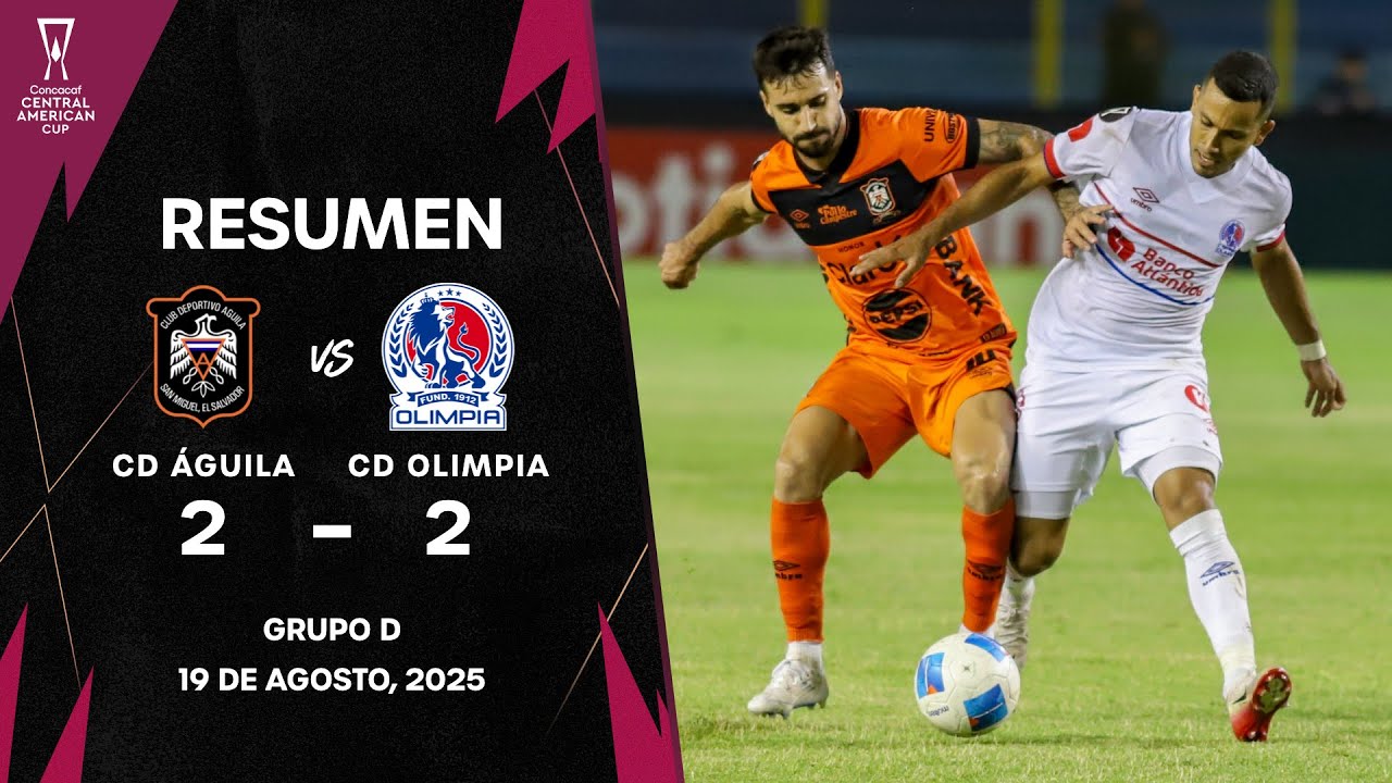 CD &Aacute;guila vs CD Olimpia | Copa Centroamericana Concacaf 2025 | Fase de Grupos