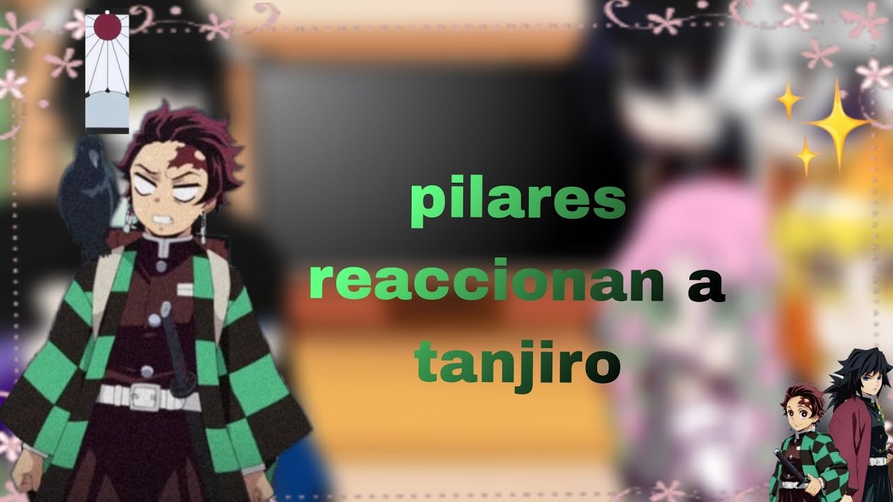 los pilares reaccionan a tanjiro ||• giyuutan •||  ᴀᴜ?