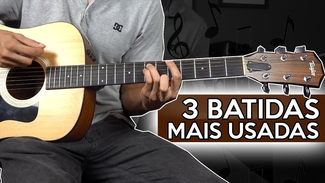 3 BATIDAS MAIS USADAS NO VIOLÃO