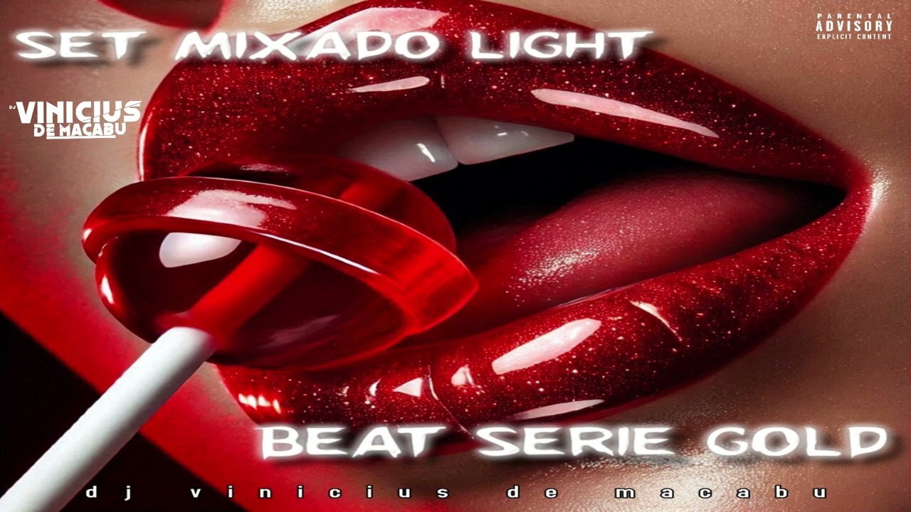 SET MIXADO LIGHT - AS MELHORES DE 2025 ( DJ VINICIUS DE MACABU ) BEAT SERIE GOLD
