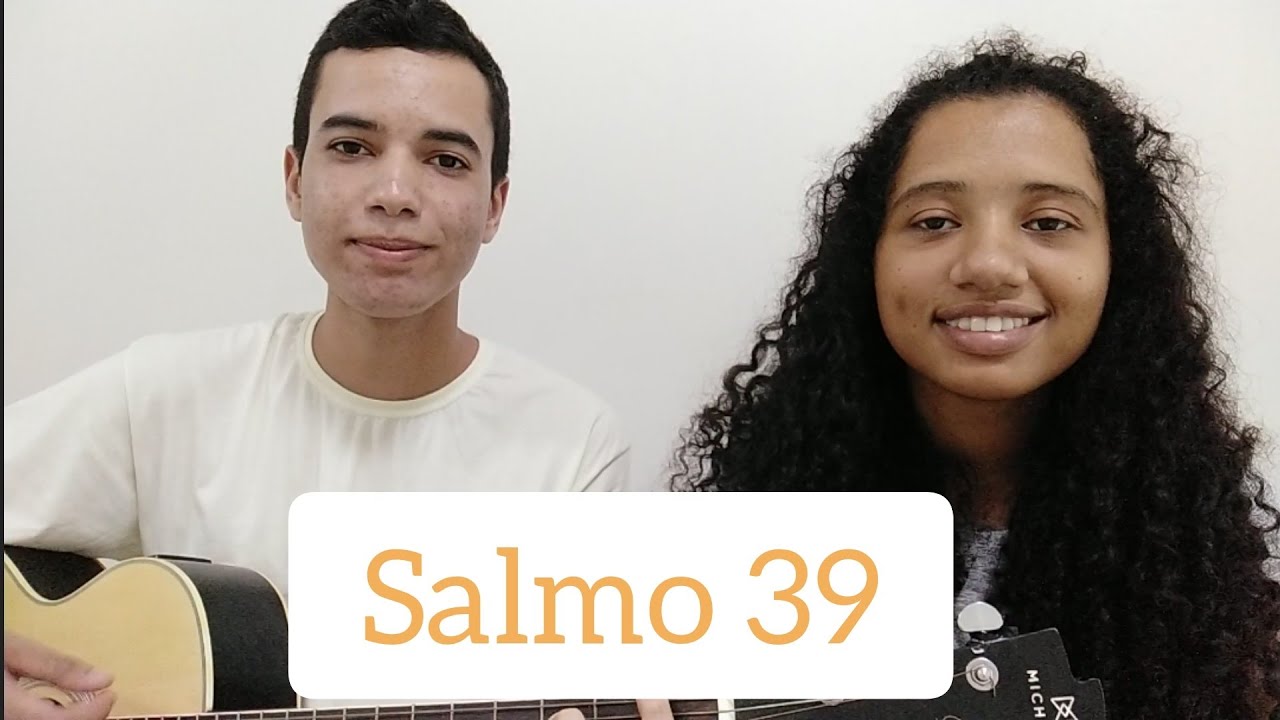 Salmo 39 (Sl 39) Eis que venho fazer, com prazer, a vossa vontade, Senhor!