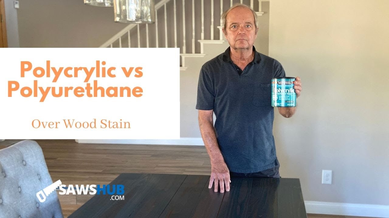 Polycrylic vs Polyurethane on Wood Stain: Which Finish Should You Choose?