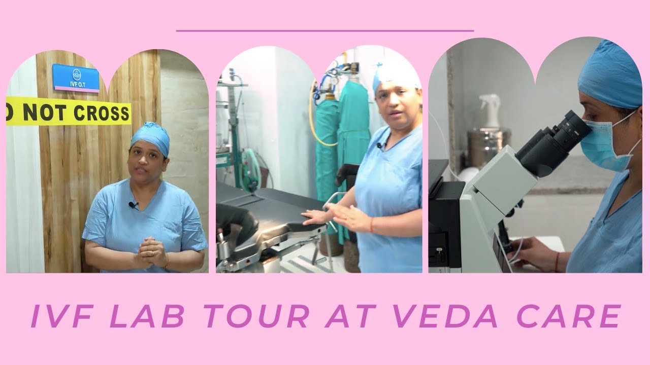 IVF Lab Tour at Veda Care by Dr Sheetal Pandey