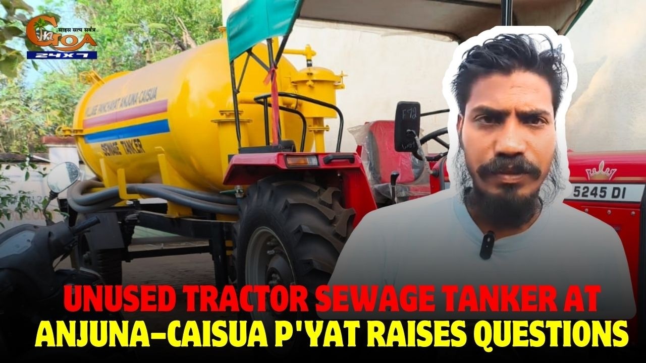 Unused tractor sewage tanker at Anjuna–Caisua P'yat raises questions,