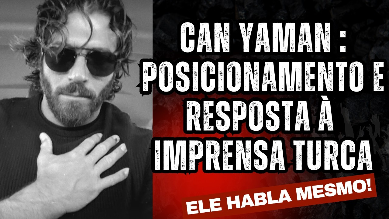 Can Yaman posta em turco sobre resultado negativo de seu exame, e ataca imprensa turca
