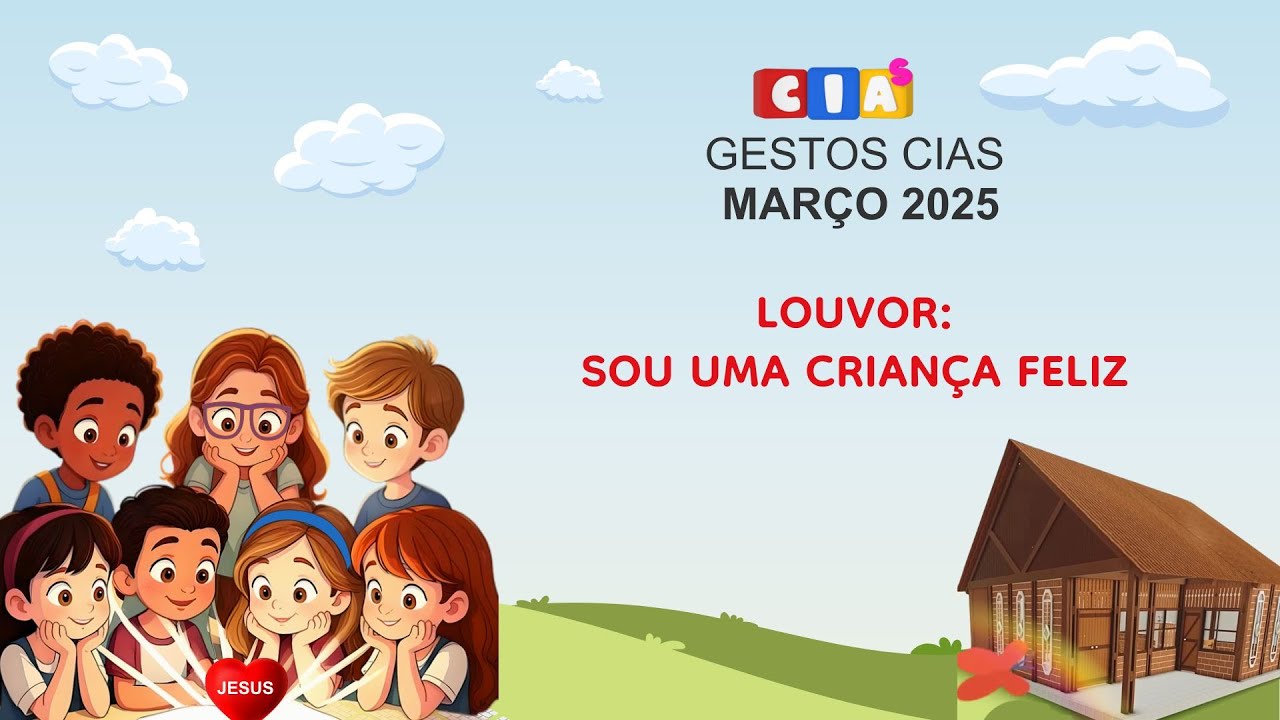 [GESTOS EVANGELIZA&Ccedil;&Atilde;O MAR&Ccedil;O 2025] - Louvor: Sou uma crian&ccedil;a feliz - Igreja Crist&atilde; Maranata