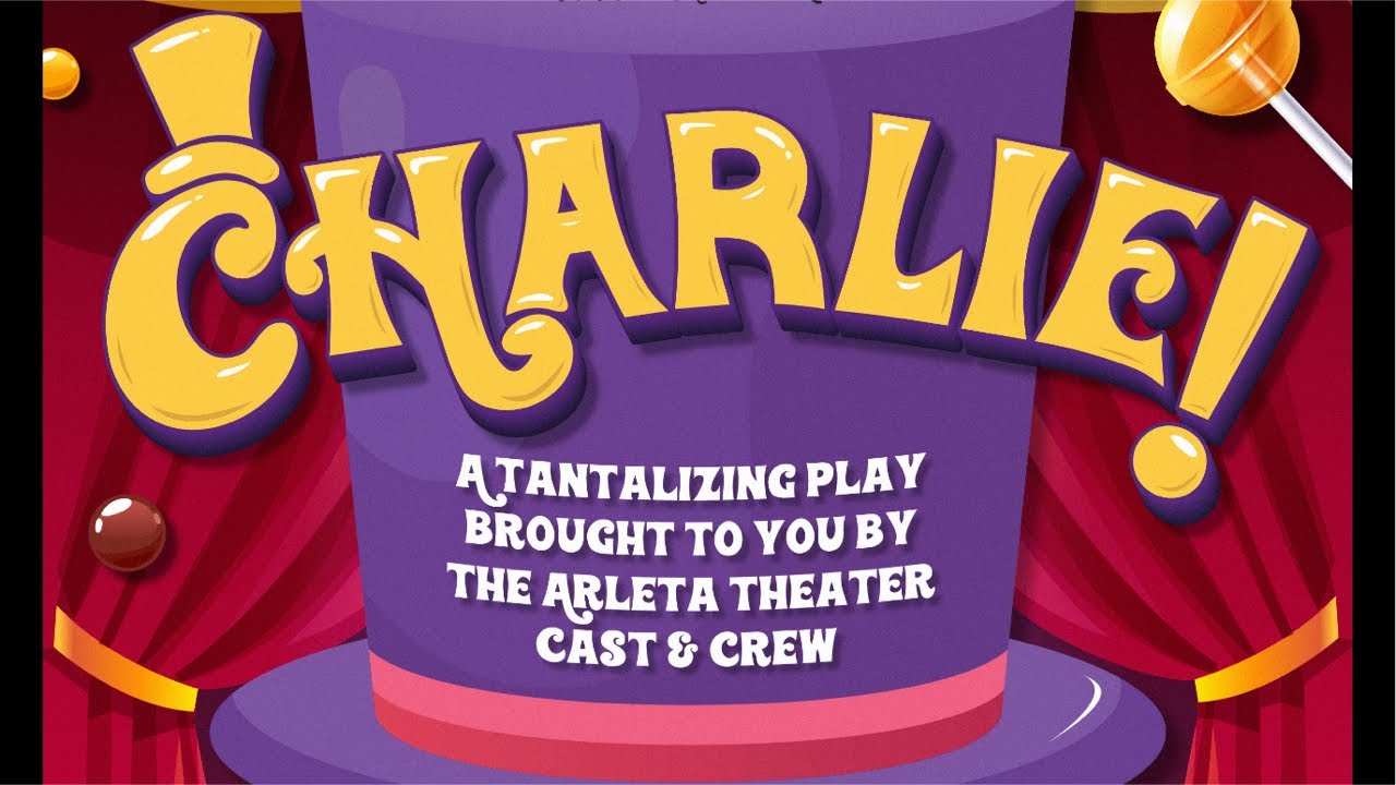 Charlie! Opening Night 5/15/25 - Presented by Arleta Theater Club (Show starts at the 19:26 mark)