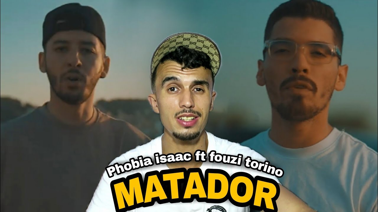 Phobia Isaac Ft. Fouzi Torino - Matador / Reaction ردة فعل مغربي🇲🇦