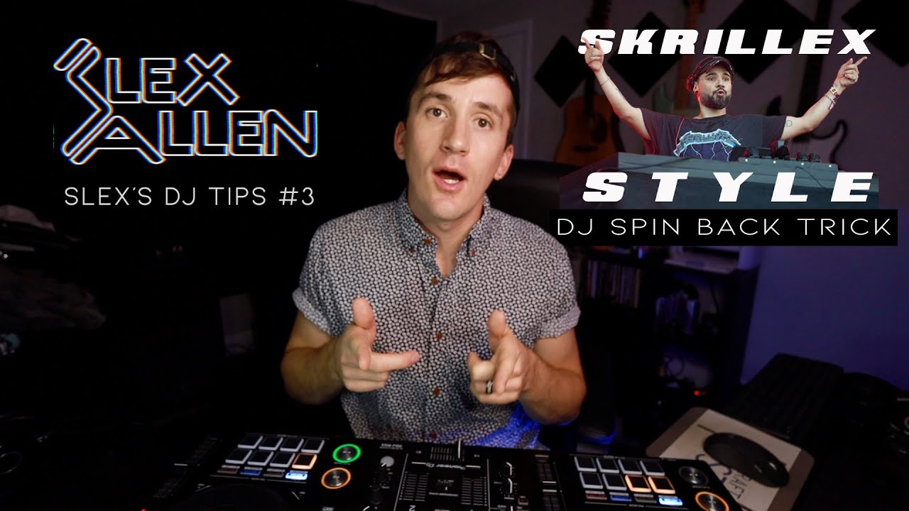EASY Skrillex Style Spin Back DJ Trick! | Slex's DJ Tips #3