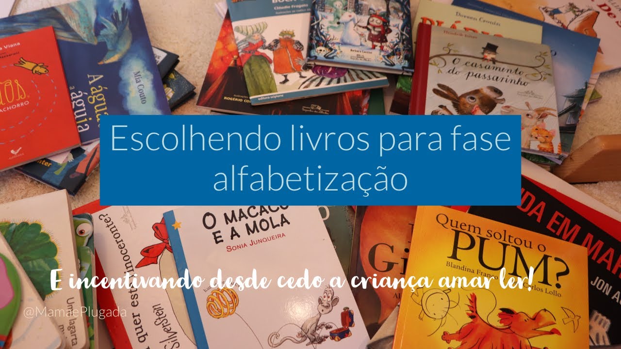 Fase alfabetização: como escolher livros que incentivam a criança a amar LER