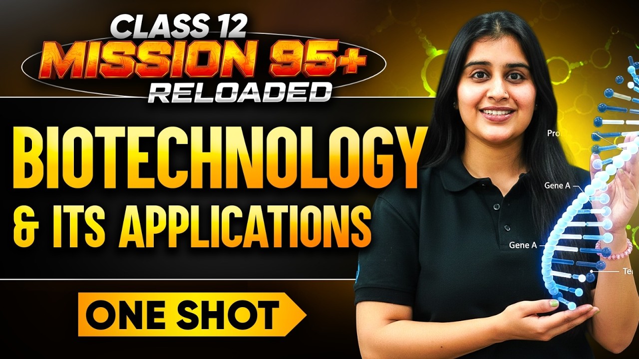 Class 12 Biology Biotechnology and its Applications One Shot🔥Dr. Chelsy Mission 95+ #infinitylearn
