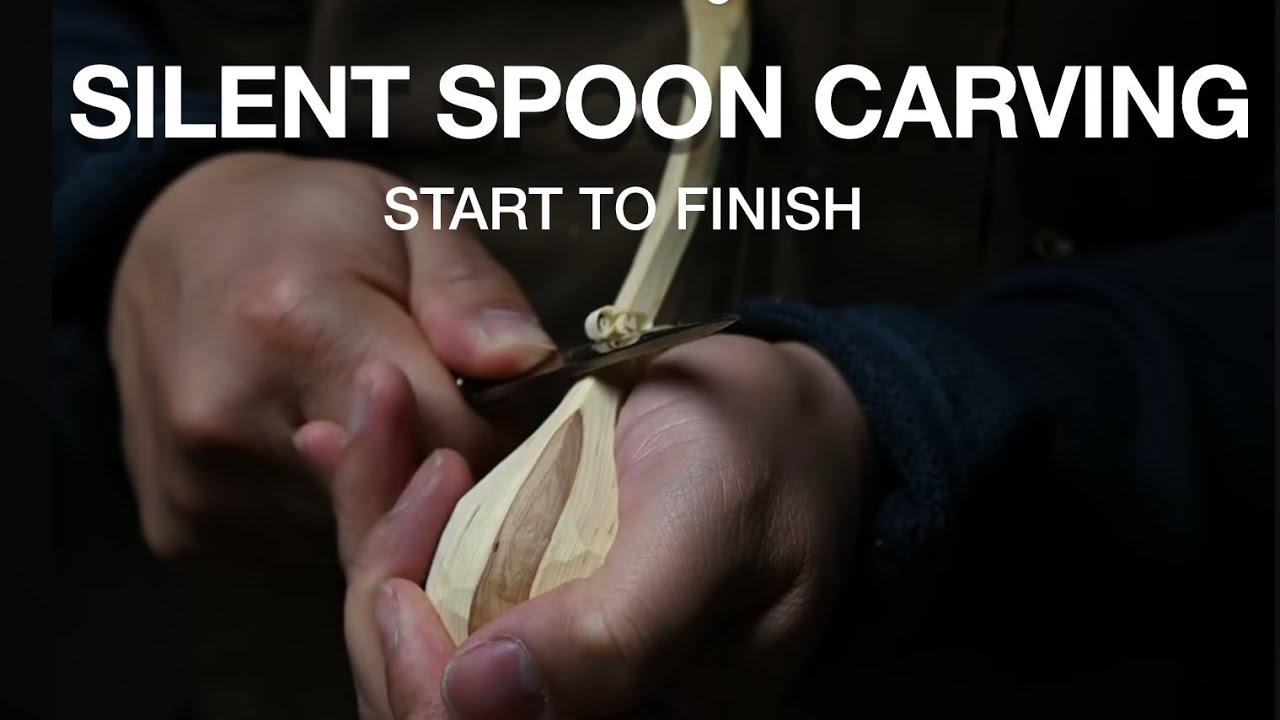Ep.6: Silent Spoon Carving- Start to Finish - Log to Spoon