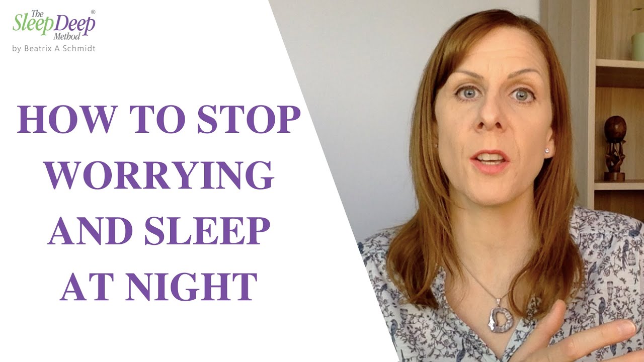 How to stop worrying and sleep at night