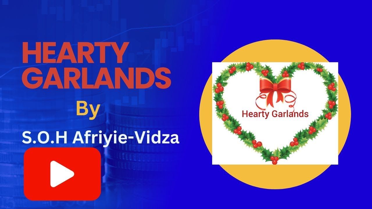 Hearty Garlands by Afriyie-Vidza (WAEC 2026-2030 Syllabus)- A Simplified Appreciation